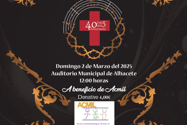 40º Aniversario de la Agrupación Musical Santísimo Cristo de la Agonía de Albacete