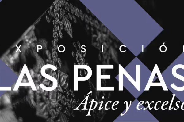 Las Penas. «Ápice y Excelso”: 150 años de historia y devoción