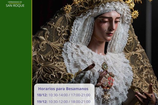 Nuestra Señora de Gracia y Esperanza de la Hermandad de San Roque en besamanos