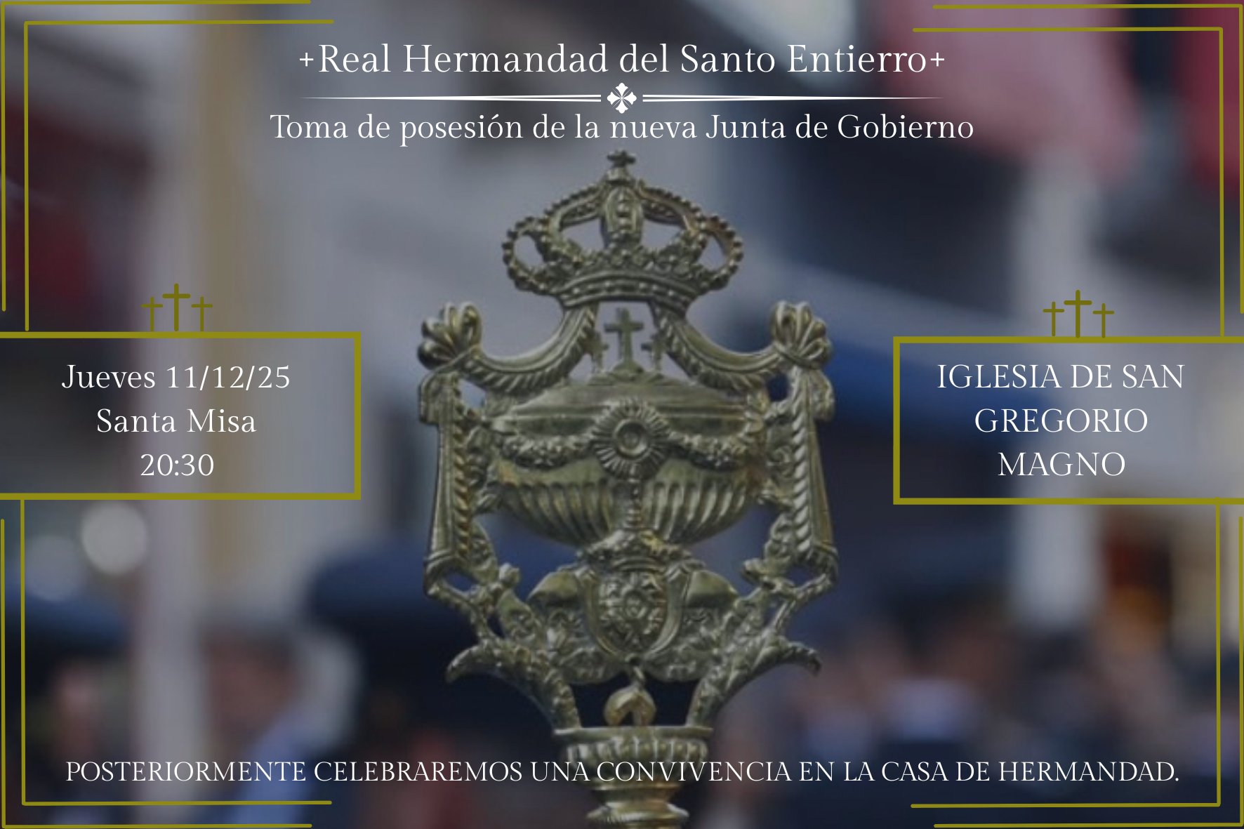 Cartel de la Hermandad del Santo Entierro anunciando la toma de posesión de la nueva Junta de Gobierno en la Iglesia de San Gregorio Magno.