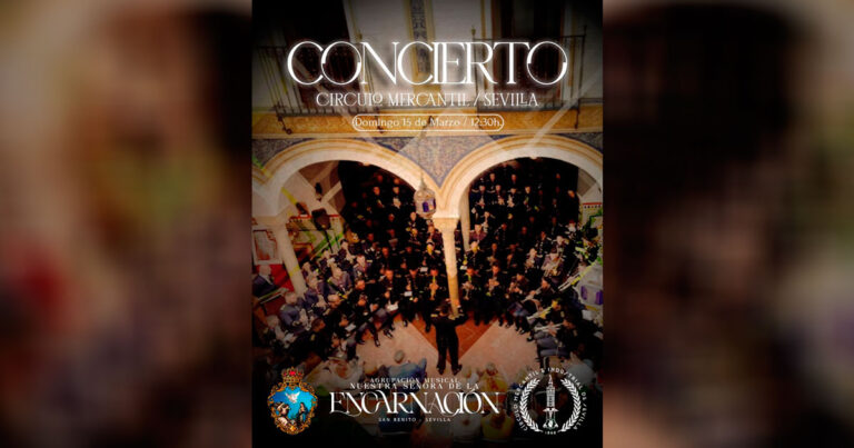 La Encarnación de San Benito Presentará su Cartel de Semana Santa 2026 con un Concierto en el Círculo Mercantil
