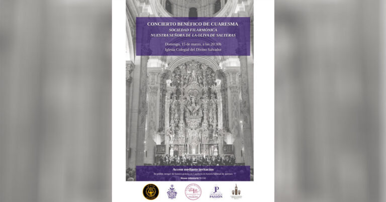 La Archicofradía de Pasión Celebra el Domingo su Concierto Benéfico de Cuaresma en el Salvador
