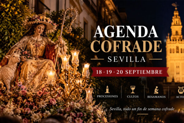 Agenda Cofrade de Sevilla del 18 al 20 de septiembre de 2026 con procesiones y cultos